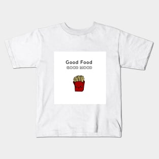 Good Food Good Mood Kids T-Shirt